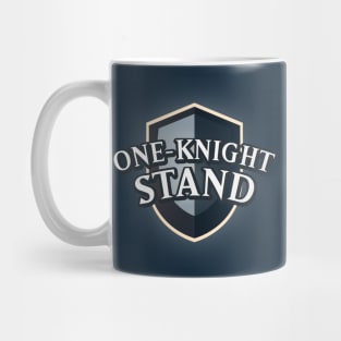 One-Knight Stand || Funny Knight Shield Mug